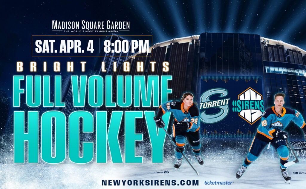 A graphic announces the first-ever PWHL game at Madison Square Garden with imagery of New York Sirens forwards Casey O'Brien and Kristýna Kaltounková skating in front of the iconic venue.